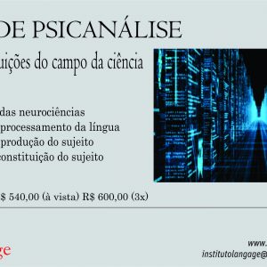 Matrícula em 3x do Curso de Psicanálise (Módulo Contribuições do campo da ciência) (São Paulo - Outubro/17)