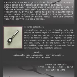 Curso: (Quem escuta o que Lacan dizia sobre) O GOZO? (São Paulo, Setembro/15)