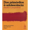 Dos primórdios à adolescência: desafios e perspectivas