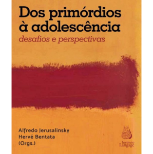Dos primórdios à adolescência: desafios e perspectivas