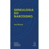 Genealogia do Narcisismo