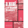 O bebê e os desafios da cultura