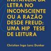 Instância da letra no inconsciente ou a razão desde Freud: uma hipótese de leitura - Image 2