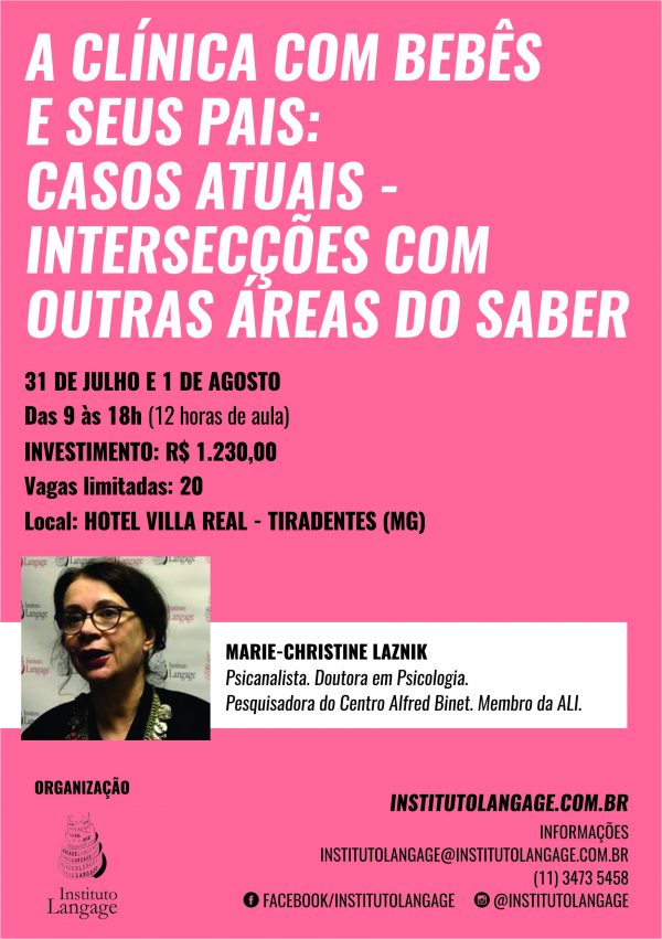 ESPECIAL - Inscrição em 4x do Curso com Marie Christine LASNIK - A Clínica com bebês e seus pais: casos atuais - intersecções com outras áreas do saber (Tiradentes/MG - Julho/2018)