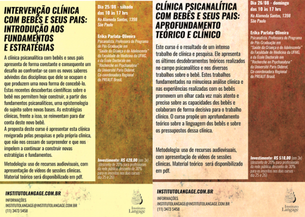 Matrícula em 3x (preço especial) dos Cursos Clínica psicanalítica com bebês e seus pais: introdução aos fundamentos e estratégias (25/08/18) e aprofundamento teórico e clínico (26/08/2018)