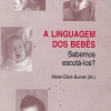 A Linguagem dos Bebês: sabemos escutá-los? - Image 2