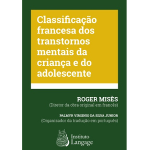 Classificação Francesa dos Transtornos Mentais da Criança e do Adolescente