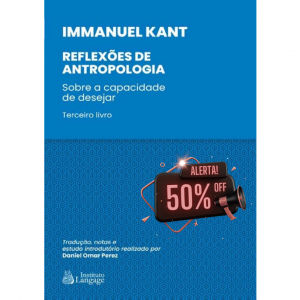 Reflexoes de Antropologia de Kant - Vol.III