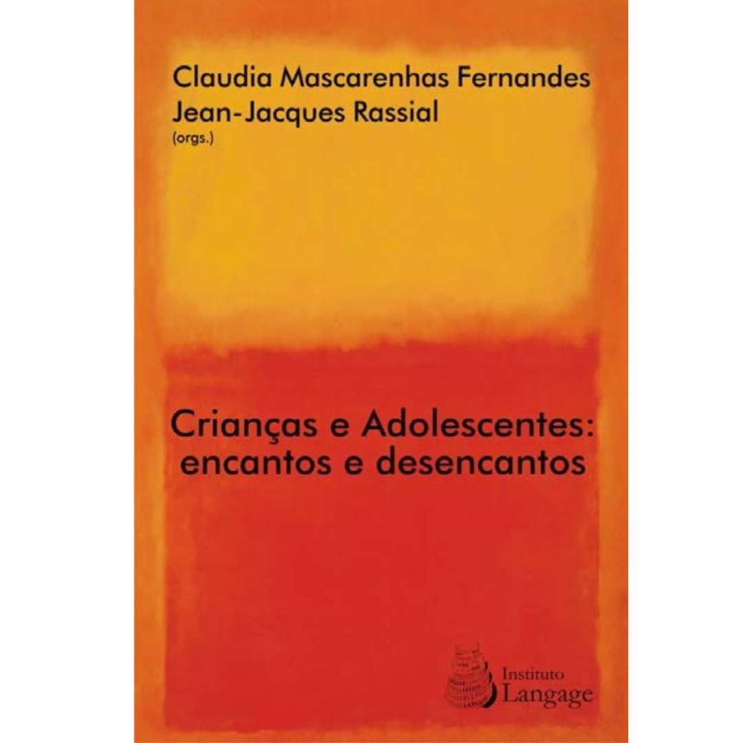 Crianças e Adolescentes: encantos e desencantos