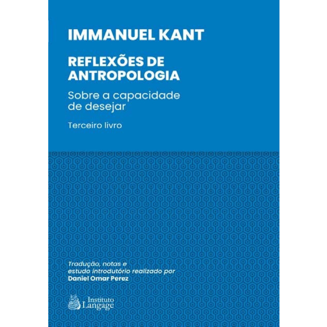 Reflexoes de Antropologia de Kant - Vol.III