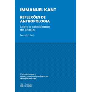 Reflexoes de Antropologia de Kant - Vol.III