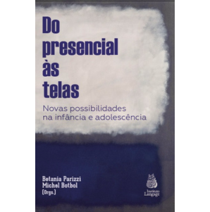 Do presencial às telas: novas possibilidades na infância e adolescência