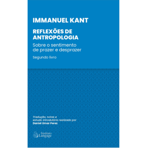 Reflexoes de Antropologia de Kant - Vol.II