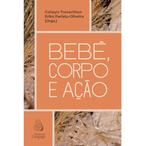 Bebê, Corpo e Ação