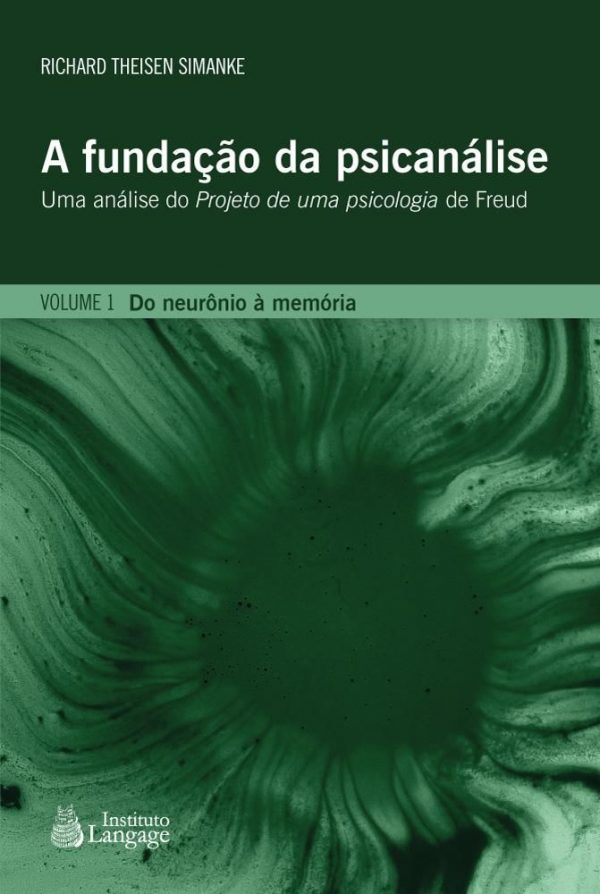A Fundação da Psicanálise: Do neurônio à memória (Vol.I) - Image 2