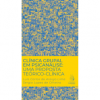 Clínica Grupal em Psicanálise: Uma Proposta Teórico-Clínica