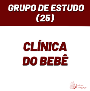 NOVO Grupo de Estudo (25) Clínica do Bebê