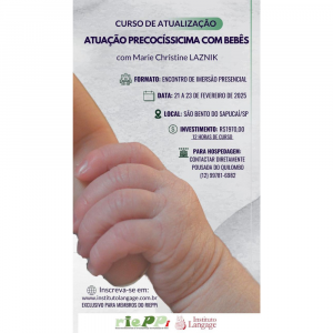 Curso de Atualização: Atuação Precocíssima com Bebês - com Marie Christine LAZNIK