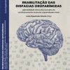 Reabilitação das Disfagias Orofaríngeas - Aplicabilidade clínica dos conceitos do condicionamento muscular e aprendizado motor - Image 2