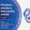 Música... Cérebro, Educação, Saúde - Image 2