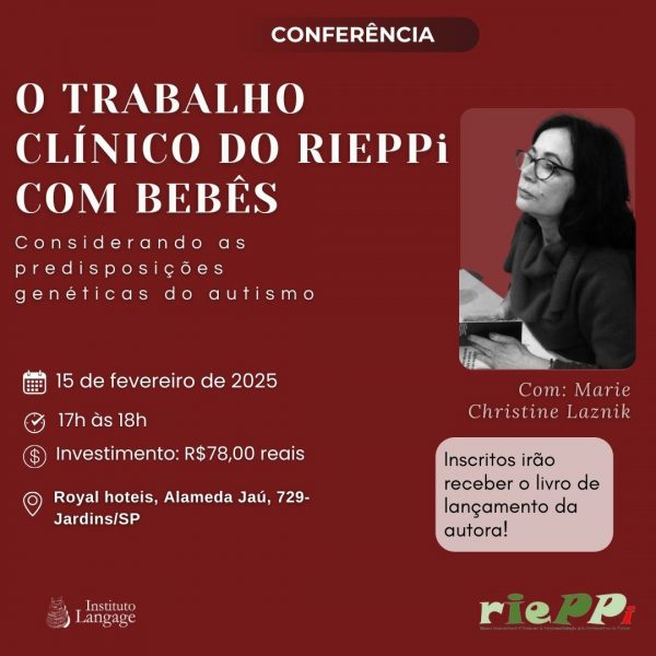 Conferência - O Trabalho Clínico do RIEPPi com Bebês: Considerando as predisposições genéticas do autismo