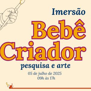 Imersão Bebê Criador - Pesquisa e Arte