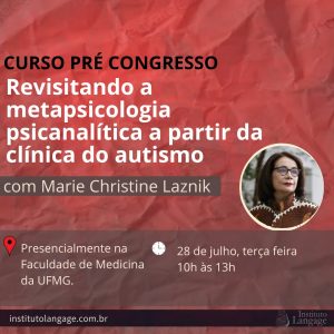 Curso Revisitando a metapsicologia psicanalítica a partir da clínica do autismo