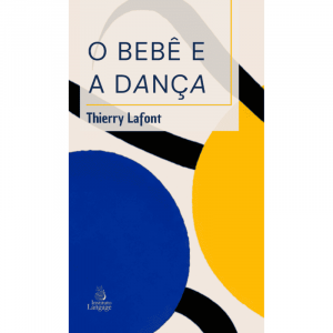 PRÉ-VENDA | O Bebê e a Dança